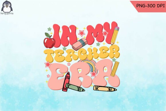 In My Teacher Era Retro Teacher PNG: Graphics & Crafts